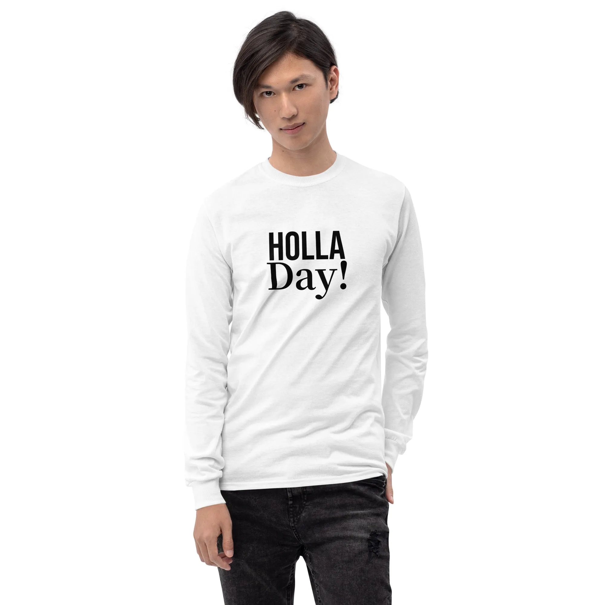 Holla Long Sleeve Shirt Unisex T-Shirt